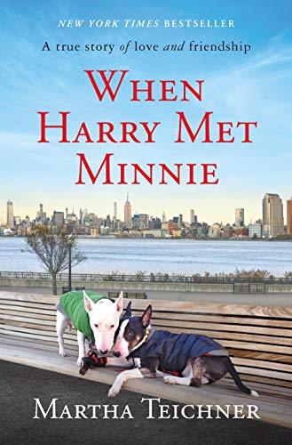 When Harry Met Minnie, a book by Martha Teichner